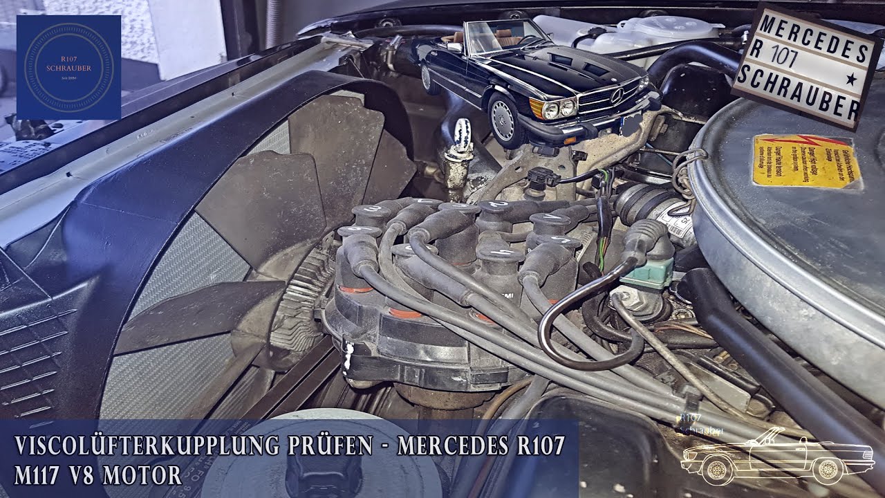 Viscolüfter Funktionstest - Mercedes R107 W126 am V8 M117 Motor