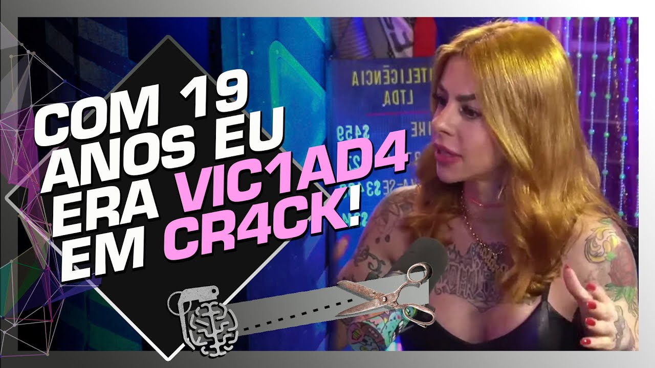 EX-VIC1AD4 EM DR0G4S FALA SOBRE OS SEUS PIORES MOMENTOS NO VÍC1O - RUIVA BRABA E DANI MENDONÇA