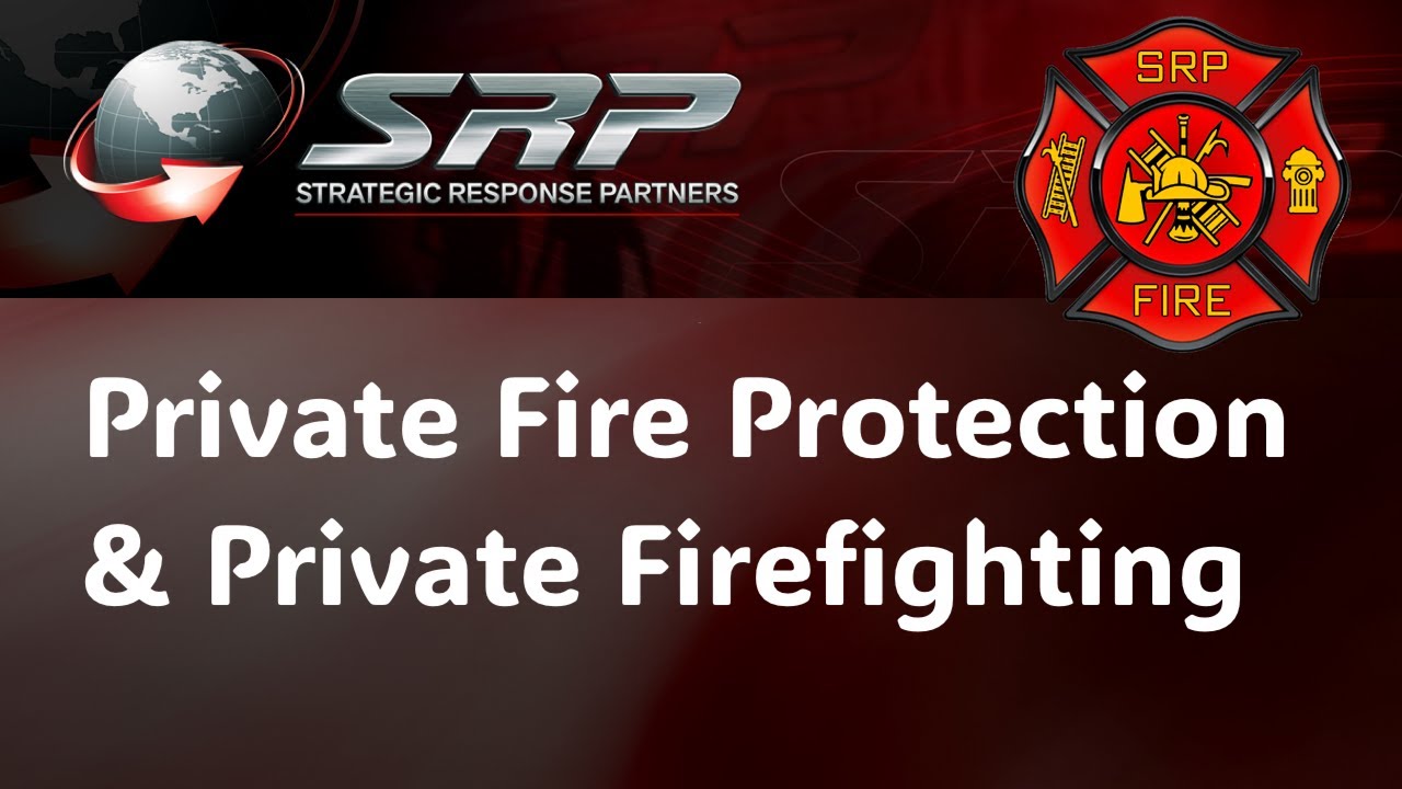 SRP Private Fire Strike Team | Private Fire Protection & Private Firefighting Company