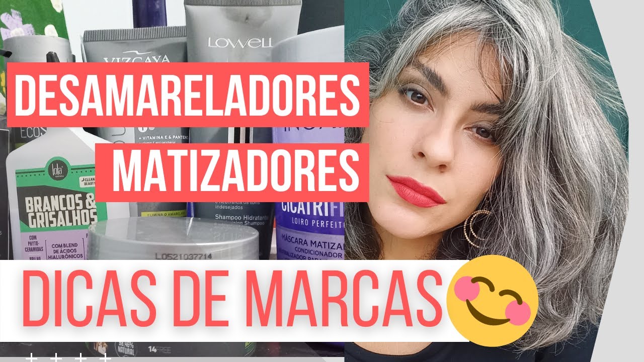 DESAMARELADORES E MATIZADORES PARA OS FIOS BRANCOS / GRISALHOS - ANA FONTE