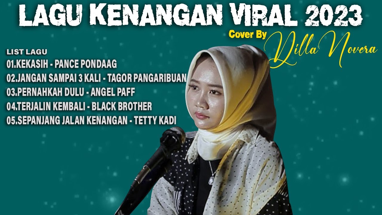 KUMPULAN LAGU KENANGAN VIRAL 2023 | COVER BY DILLA NOVERA