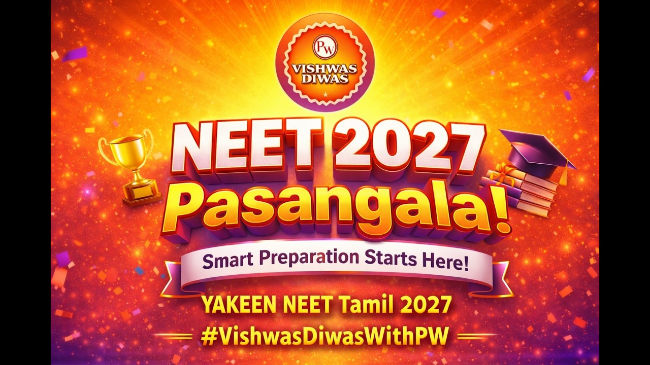 LAUNCH of  Yakeen NEET Tamil 2027 Batch ! #pwvishwasdiwas