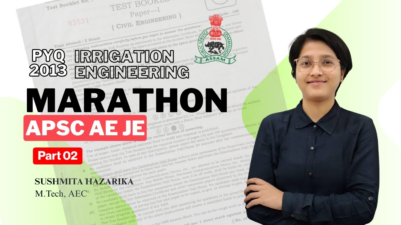 Part 02 Most Important Questions for APSC PWD JE 650 | Irrigation engineering 2013 PYQs |APSC AE JE|