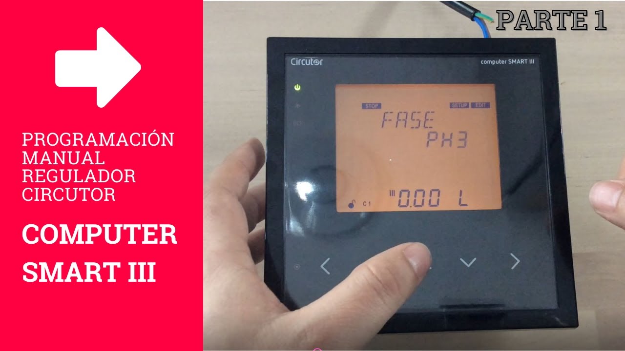 ✅ Regulador COMPUTER SMART III [Circutor]: programaci&oacute;n MANUAL (parte 1)