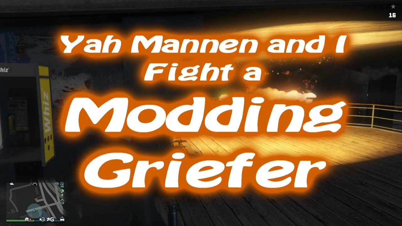 Yah Mannen and I Fight a Modding Griefer: Let's Play GTA5 Online