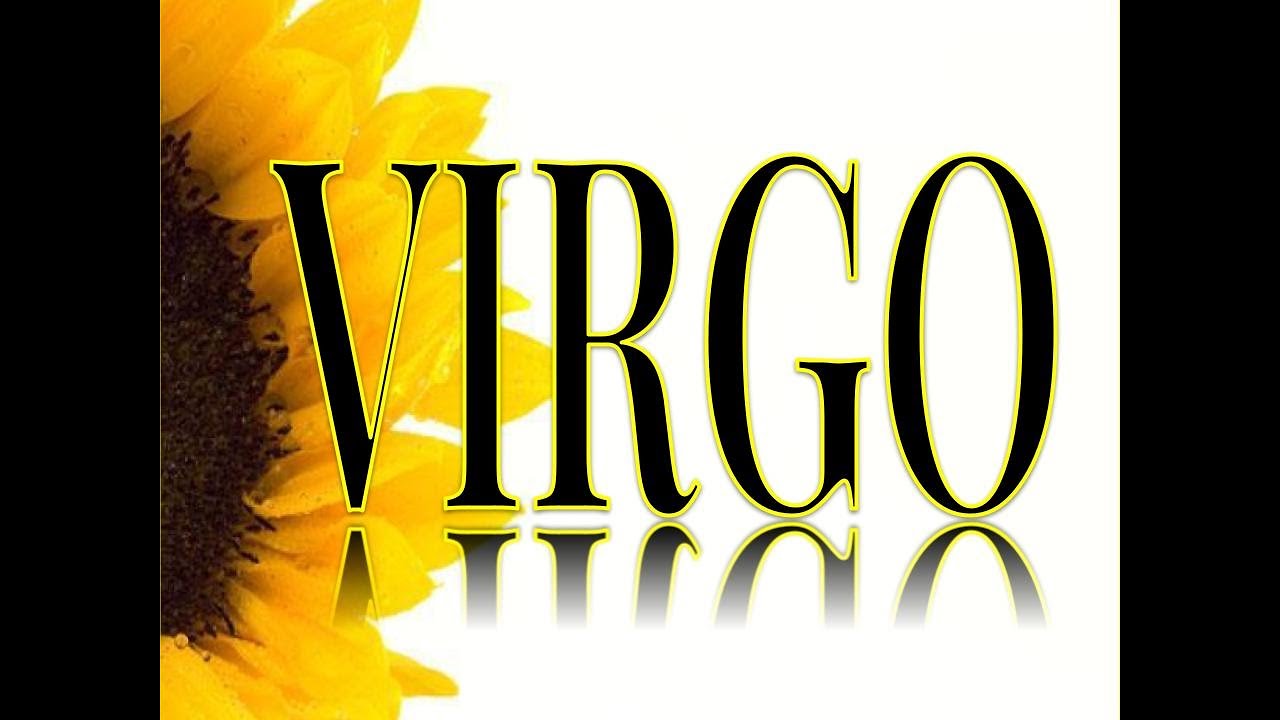 VIRGO YOU ARE THEIR TOP PRIORITY