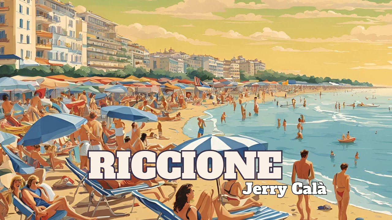 Riccione - Sotto il sole di Riccione - Jerry Cal&agrave; [Grandi Successi Italiani, Italian Evergreens]