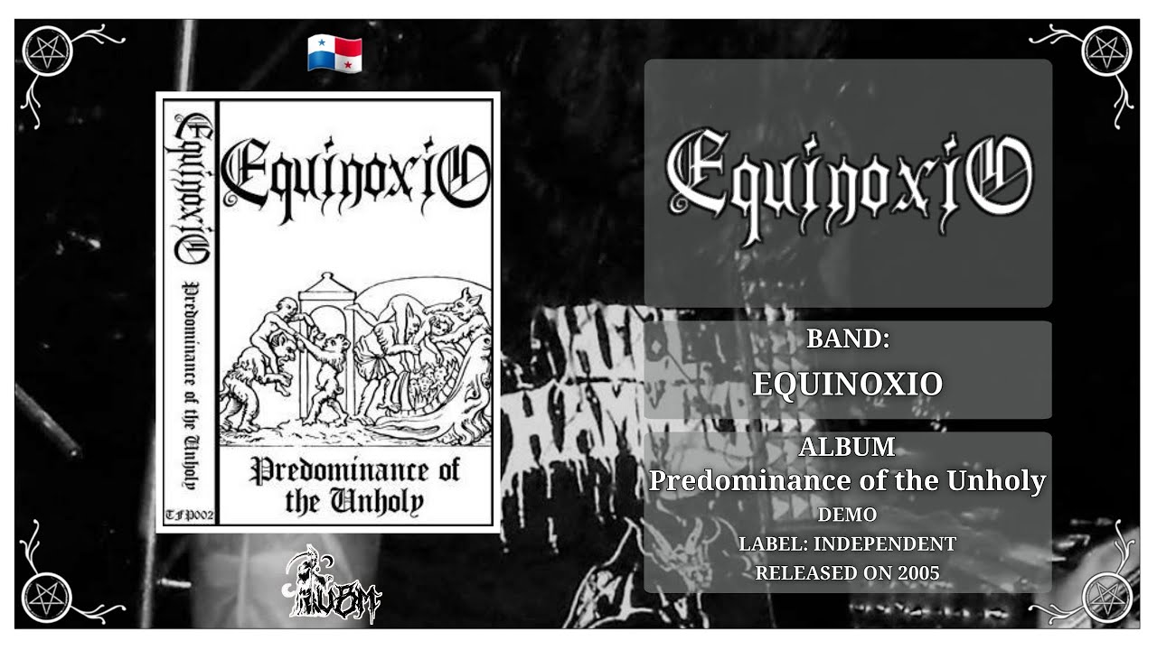 Equinoxio - Predominance of the Unholy (Full Demo) 🇵🇦