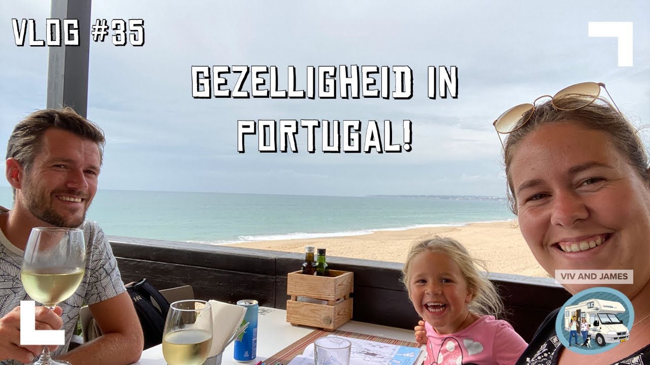 VLOG #35 Gezelligheid in Portugal!
