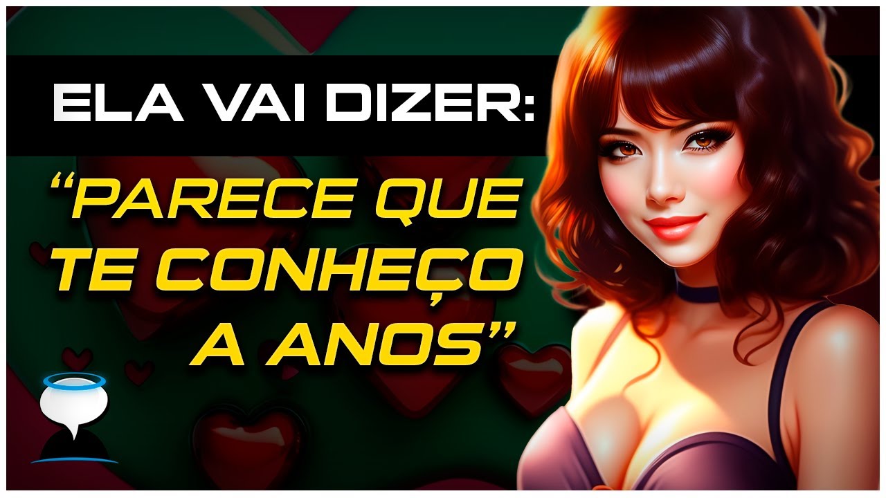 FAÇA UMA MULHER DESCONHECIDA SENTIR QUE TE CONHECE A ANOS