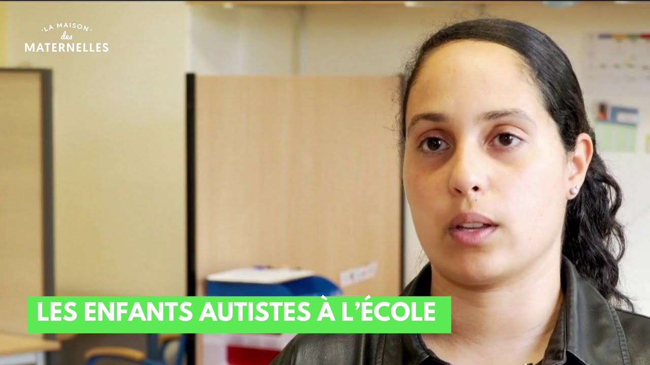 Les enfants autistes à l’école - La Maison des maternelles #LMDM