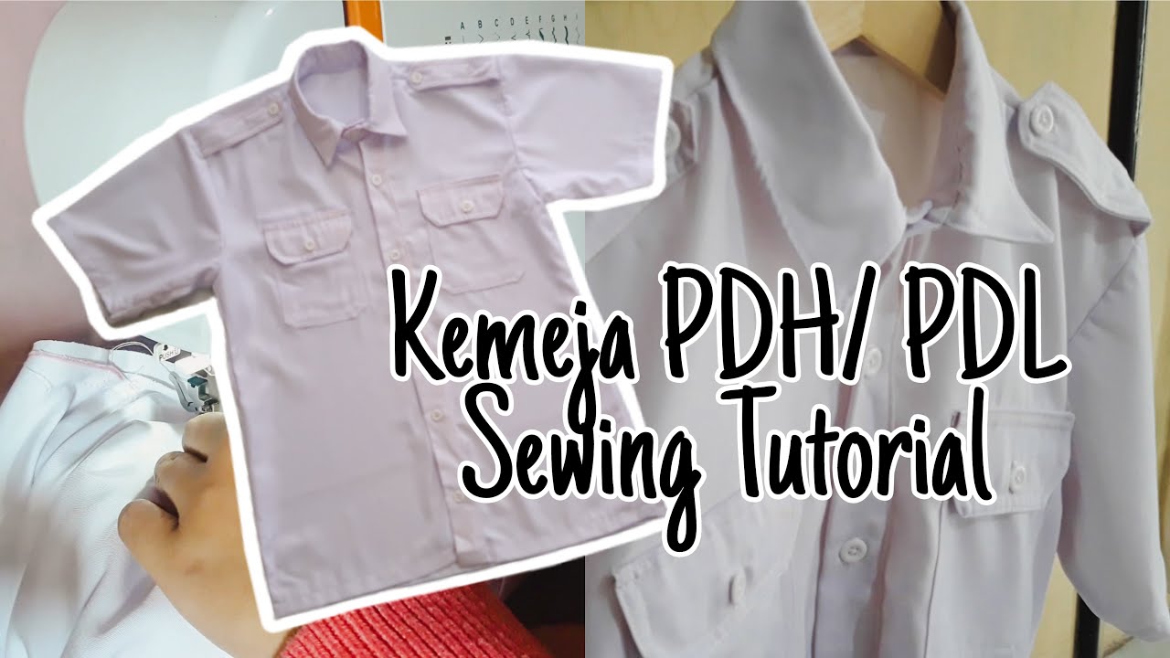 Cara Menjahit Kemeja PDH/ PDL / Safari + Sekoder Pangkat Tutorial