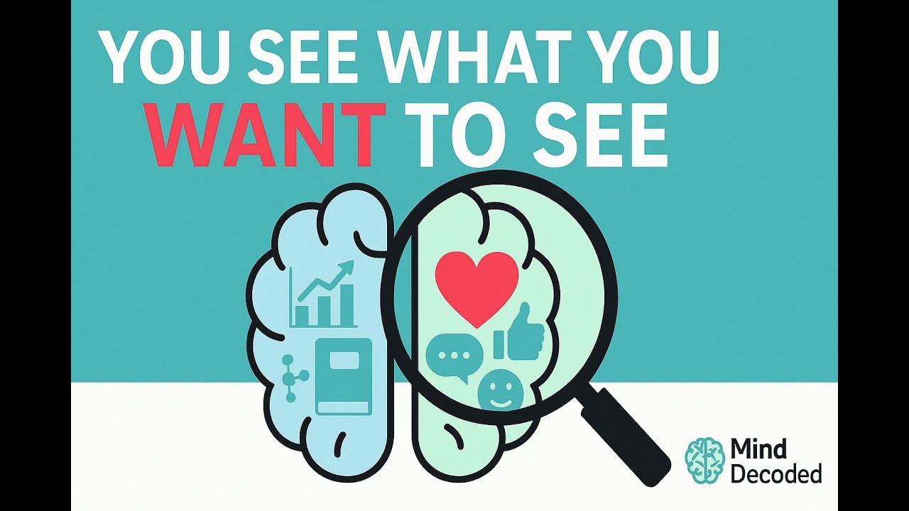 Why You Only Notice What You Already Believe | Confirmation Bias Explained