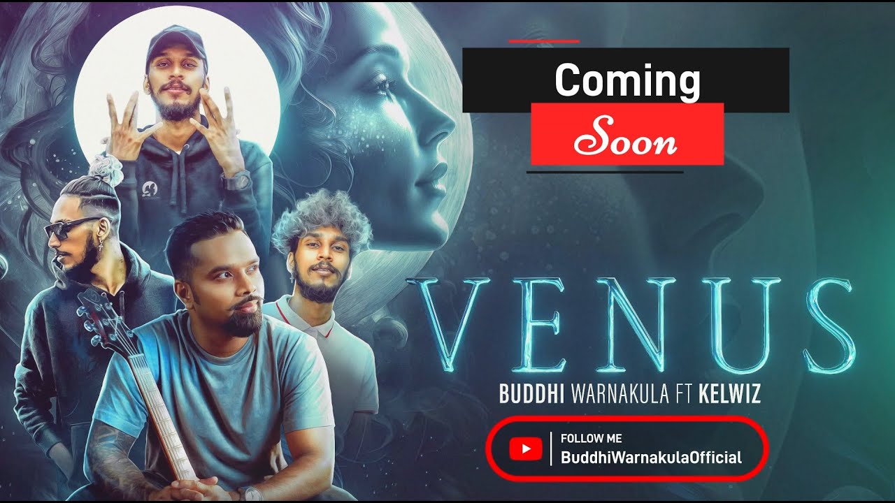 Venus | වීනස් | BUDDHI WARNAKULA FT KELWIZ