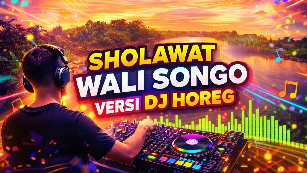 SHOLAWAT WALI SONGO VERSI DJ HOREG TERBARU 2026 Full Bass Menggelegar | Sholawat Remix Paling Viral!