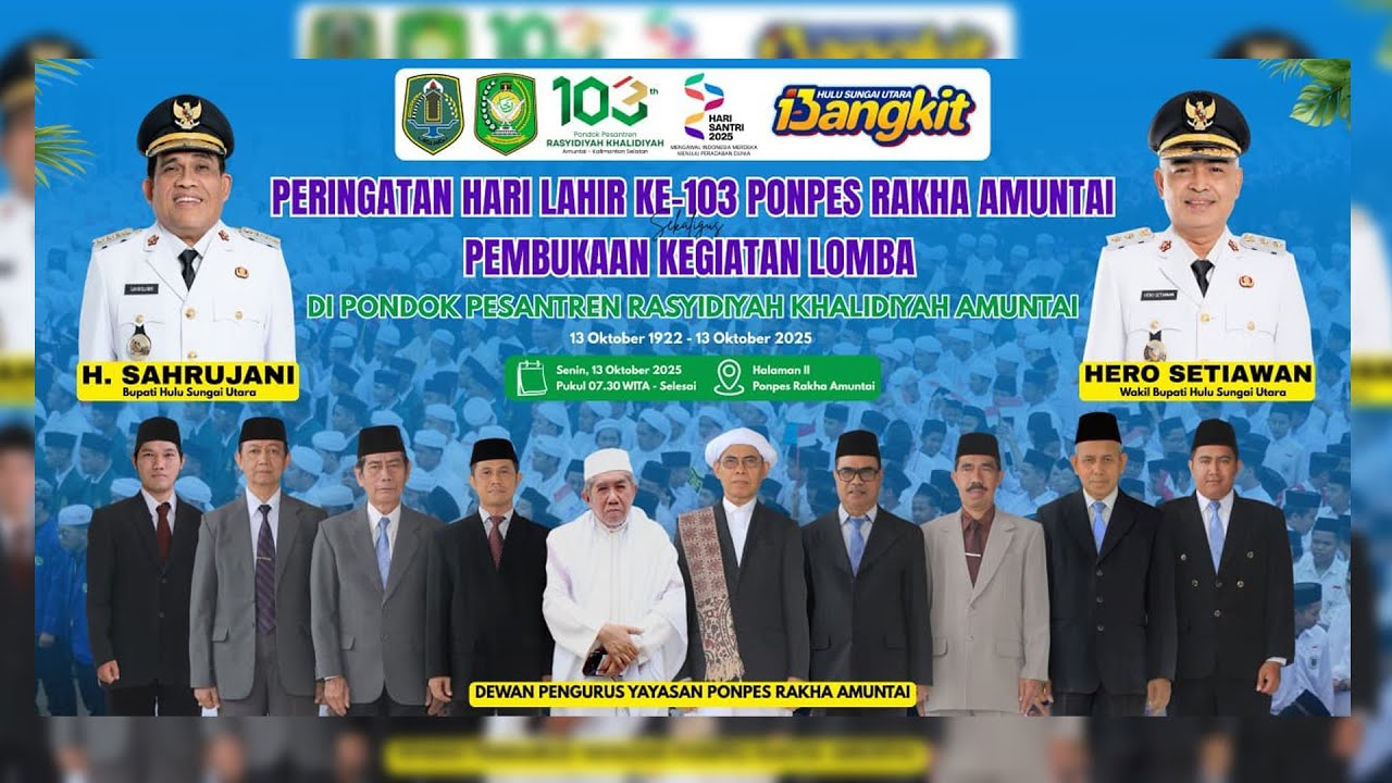 PERINGATAN HARI LAHIR KE - 103 PONPES RASYIDIYAH KHALIDIYAH AMUNTAI | PEMBUKAAN KEGIATAN LOMBA