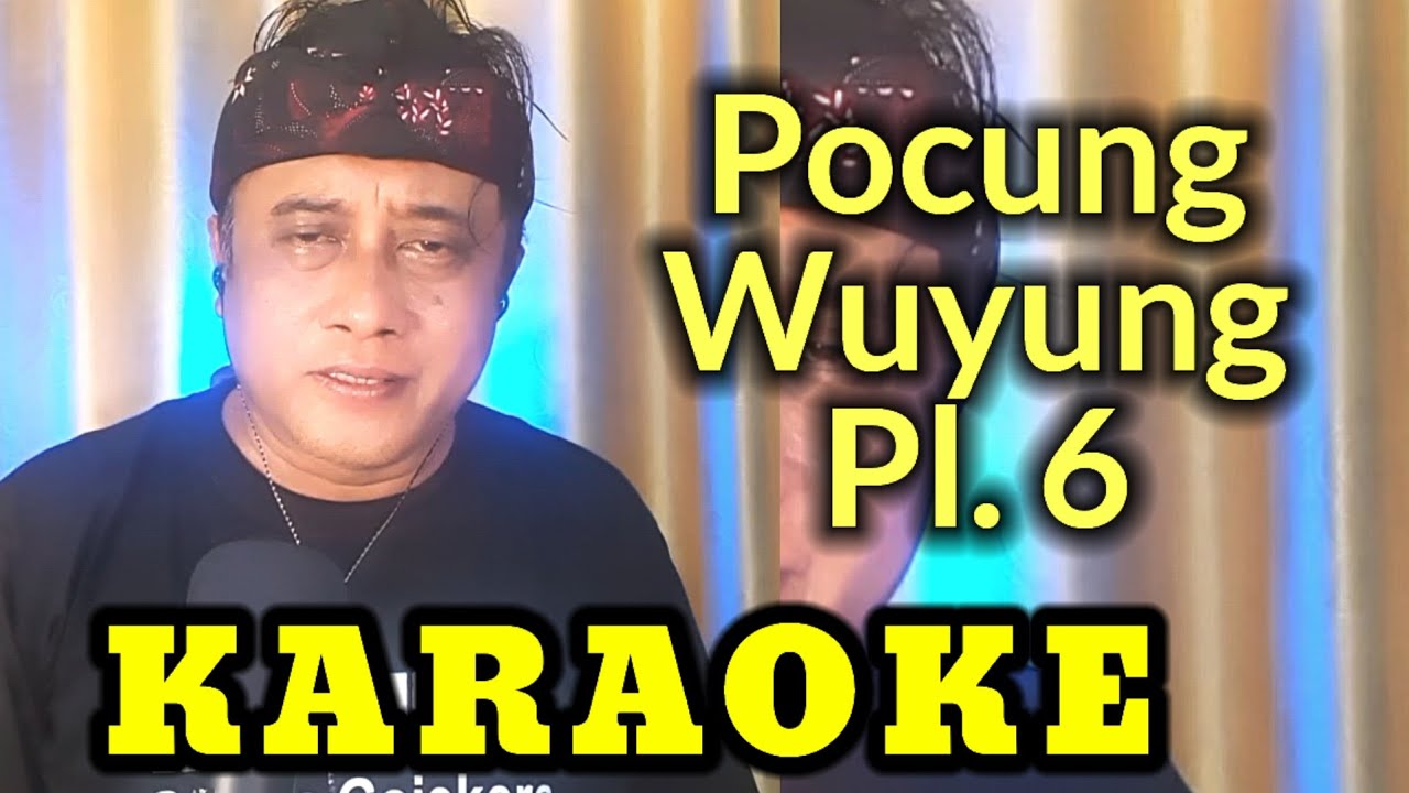 KARAOKE TANPA VOKAL - Ktw. Pocung Wuyung Pl 6 , produksi Paguyuban Panatacara Yogyakarta.