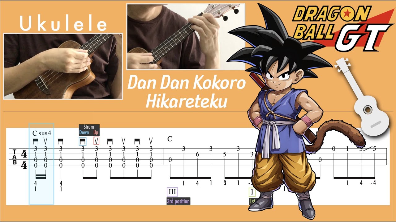 Dan Dan Kokoro Hikareteku / Dragon Ball GT (Ukulele) [TAB]