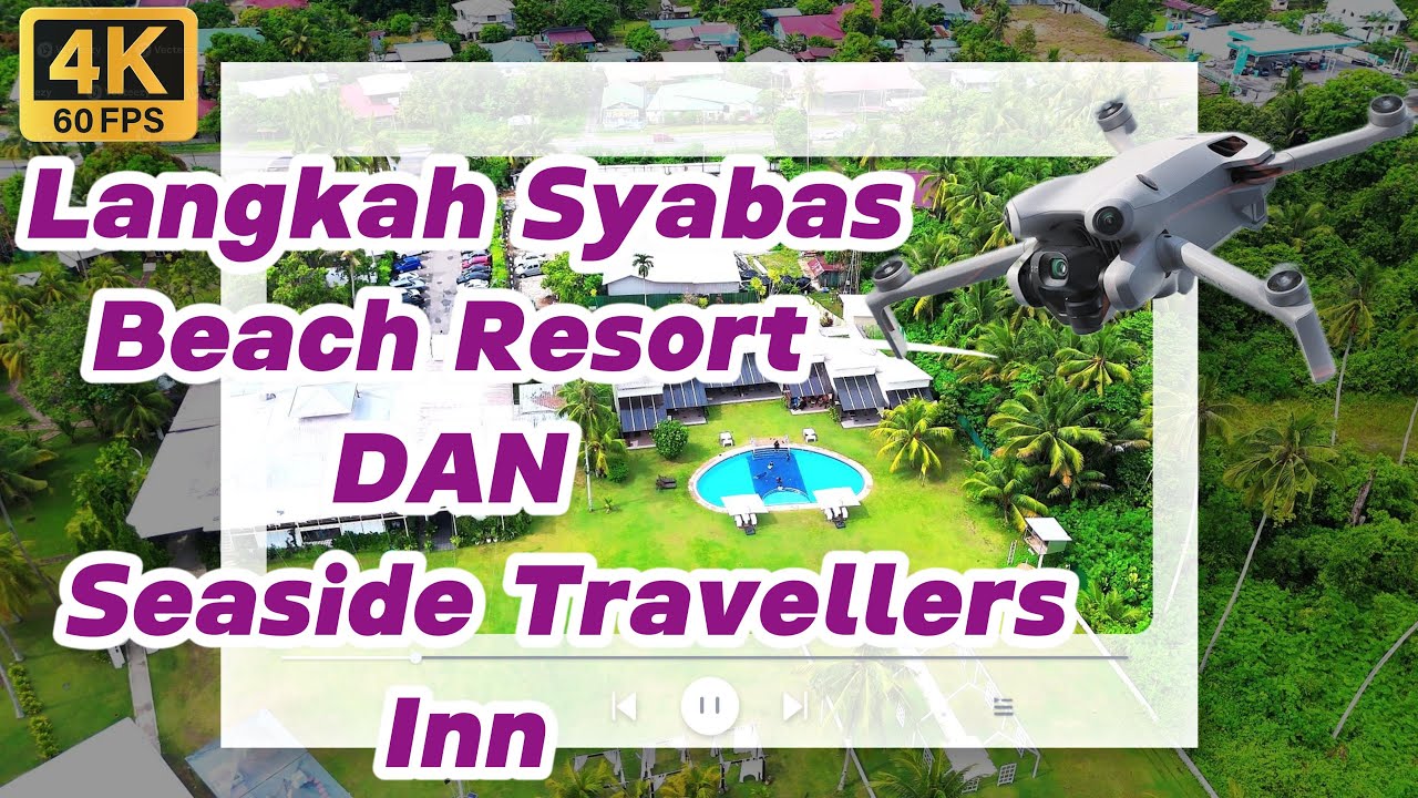 Langkah Syabas Beach Resort DAN Seaside Travellers Inn