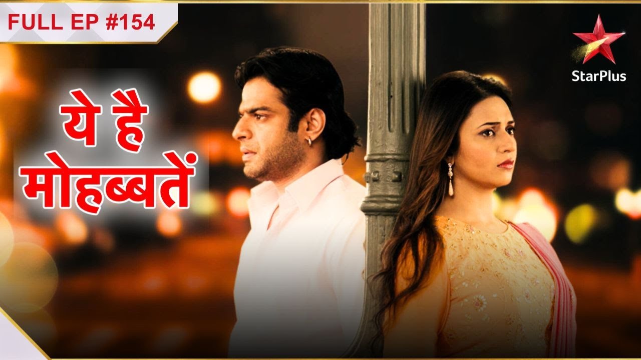 Ye Hai Mohabbatein | Season 1 | Episode 154