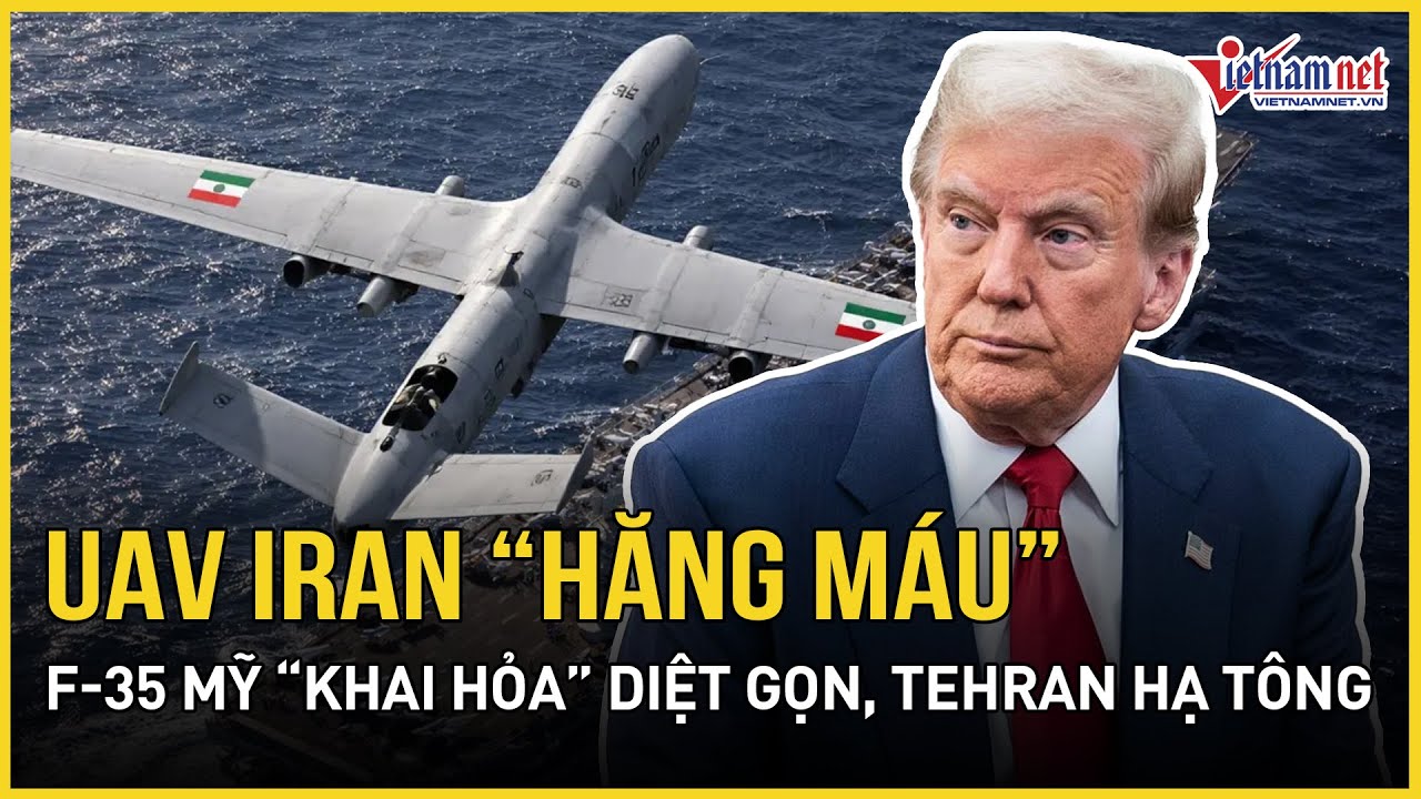 CHIẾN CĂNG 5/2: UAV Iran “hăng máu” vờn xoáy tàu chiến, F-35 Mỹ “khai hỏa” diệt gọn, Tehran hạ tông