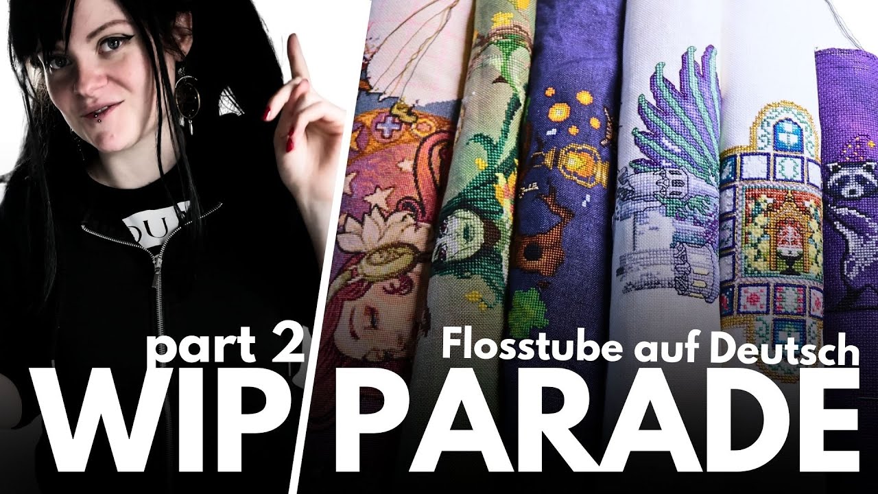 12 Neue Projekte, geniale Garn Aufbewahrung und Teil 2 der WIP Parade! Kreuzstich Serie