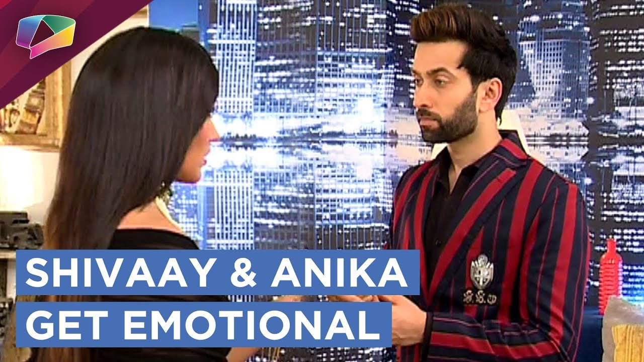 Shivaay And Anika Have A Emotional Breakdown | Ishqbaaaz