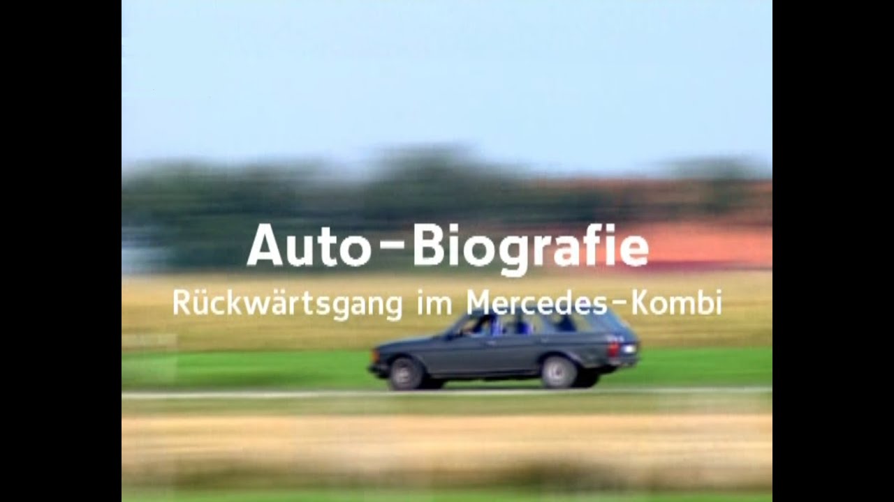 Auto-Biografie Rückwärtsgang im Mercedes-Kombi W123 WDR 2004