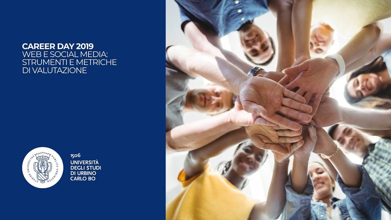 Career Day 2019 - Web e social media: Strumenti e metriche di valutazione
