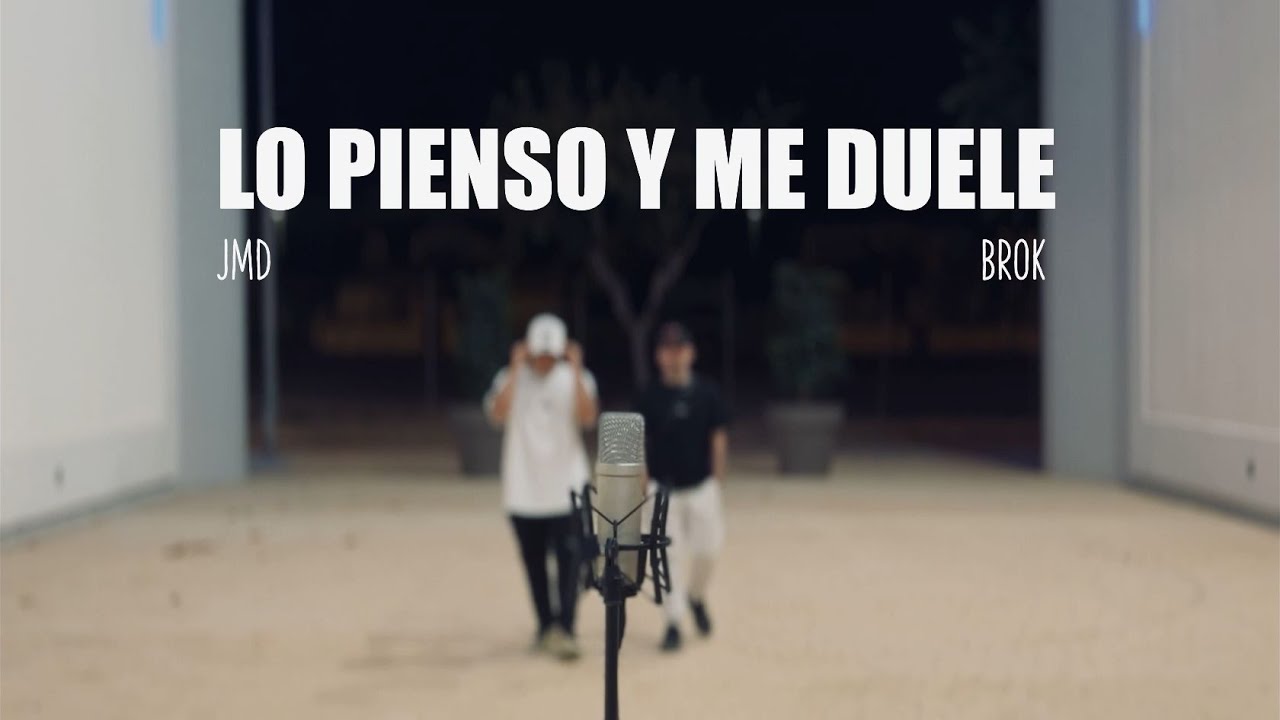 JMD ft BROK - LO PIENSO Y ME DUELE