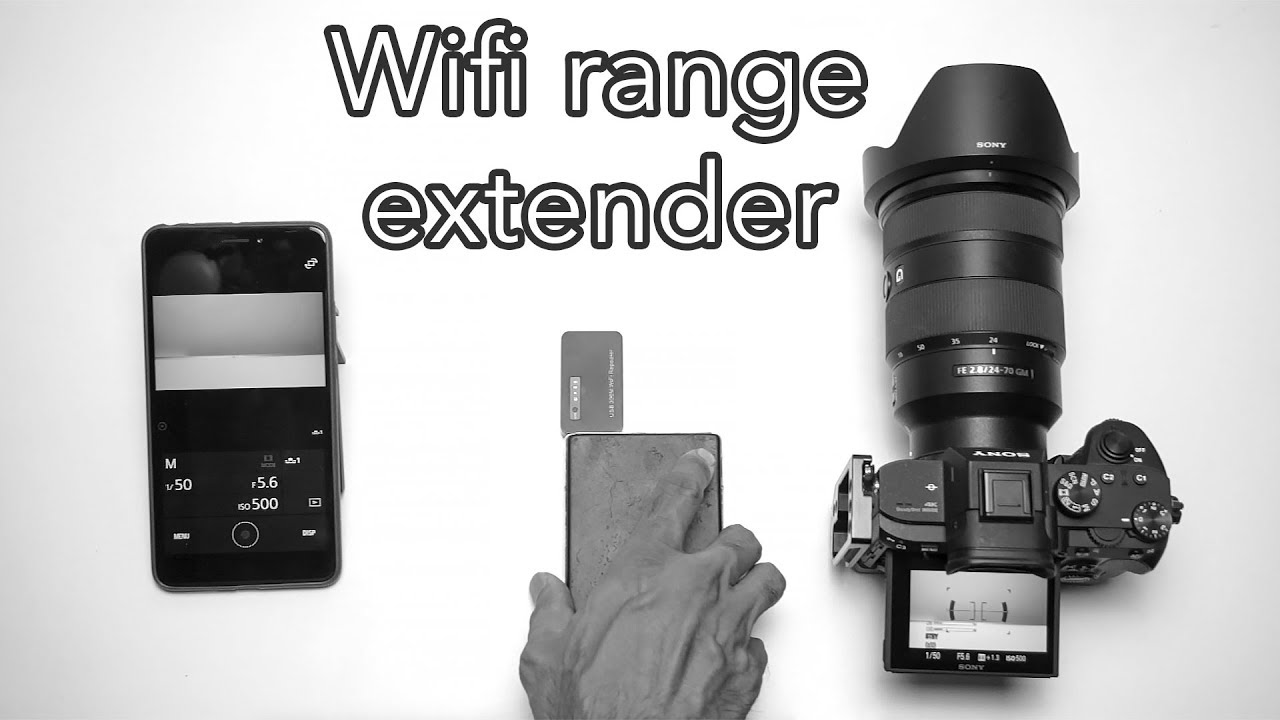 Extend wifi range of Sony A7iii camera