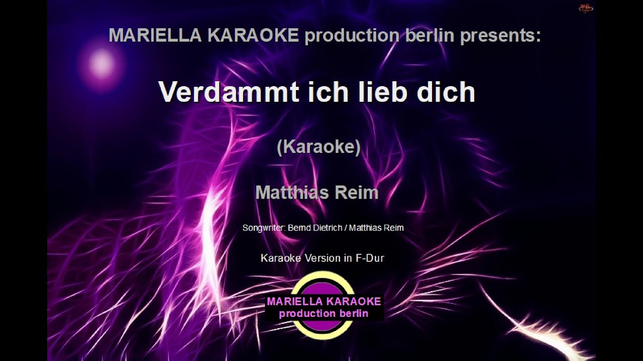 Matthias Reim -  Verdammt ich lieb dich (Karaoke Version)