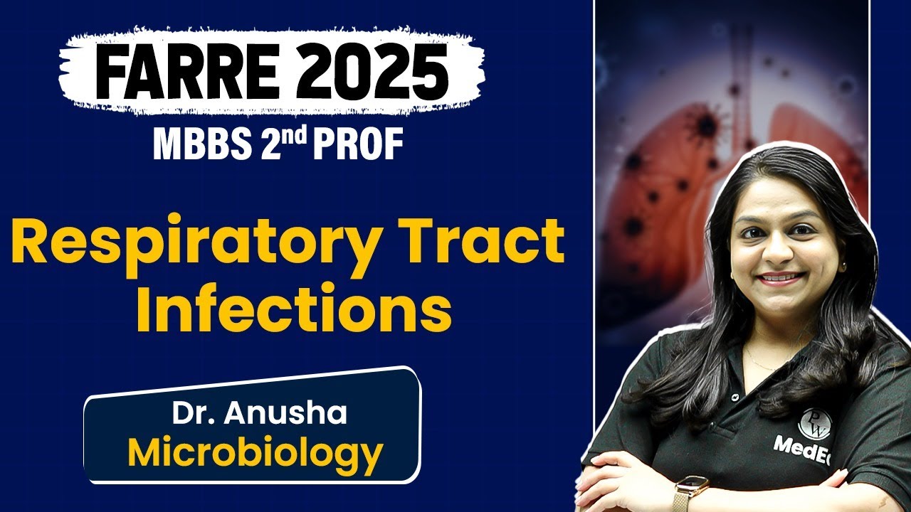 Respiratory Tract Infections Microbiology | Farre 2nd Prof 2025 | Dr. Anusha | PW MedEd  #farre