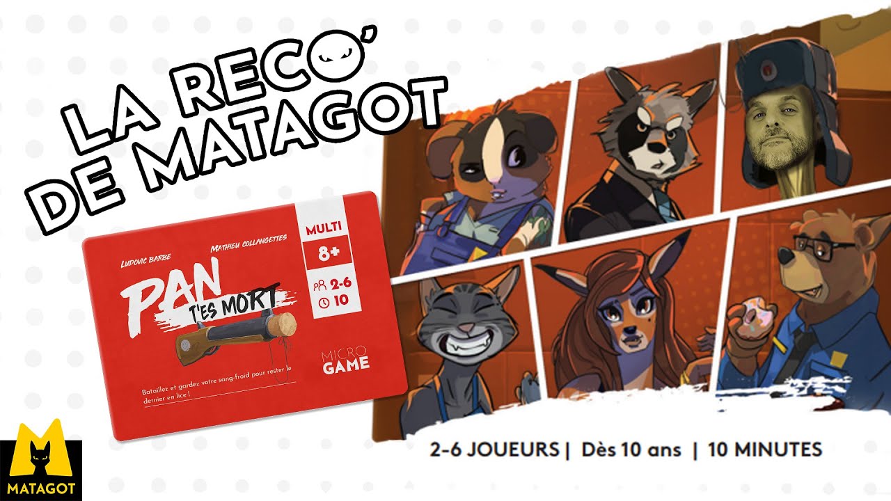 La Reco' de Matagot : Pan t'es mort