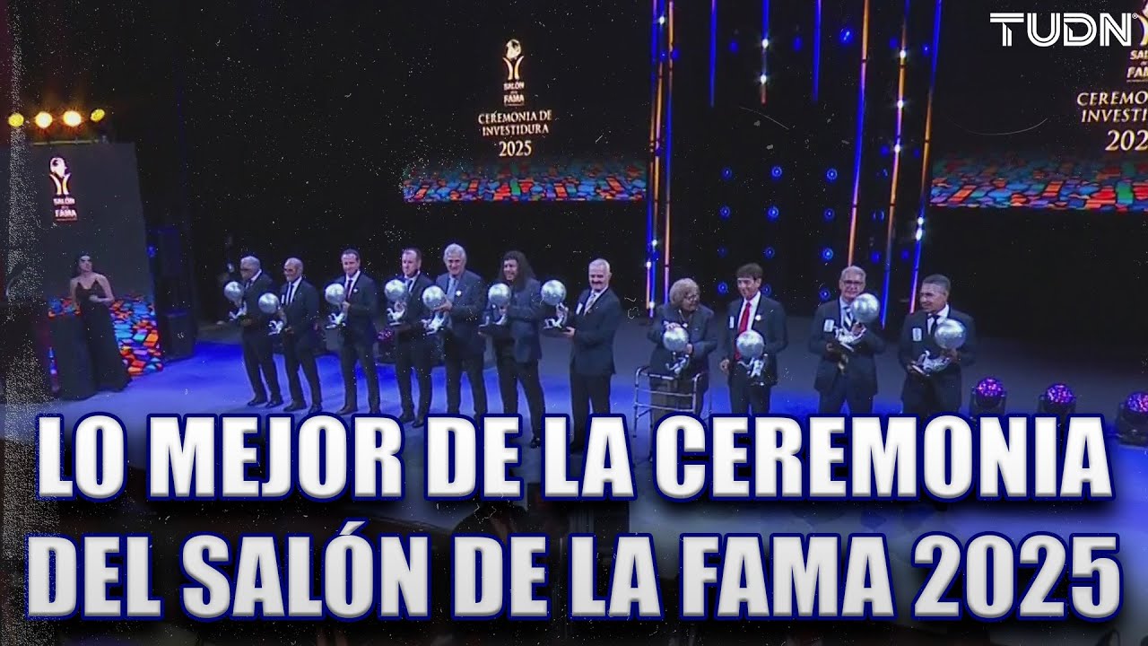 🎖️ EMOCIÓN, LEYENDAS Y GLORIA ⚽ | Los mejores momentos del Salón de la Fama 2025 🇲🇽