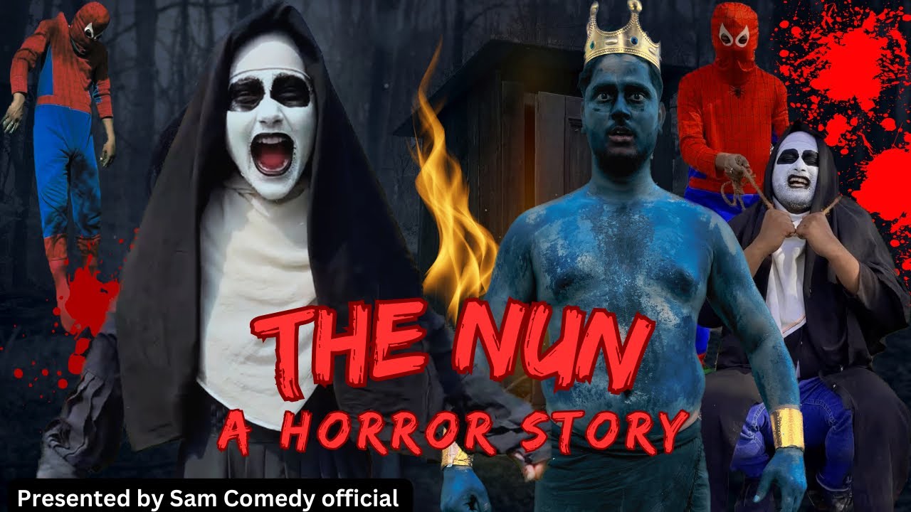 𝗧𝗵𝗲 𝗡𝘂𝗻 🧛‍♀️ 𝗛𝗼𝗿𝗿𝗼𝗿 𝗦𝘁𝗼𝗿𝘆 😮 || sam comedy #comedy #bhoot #trending