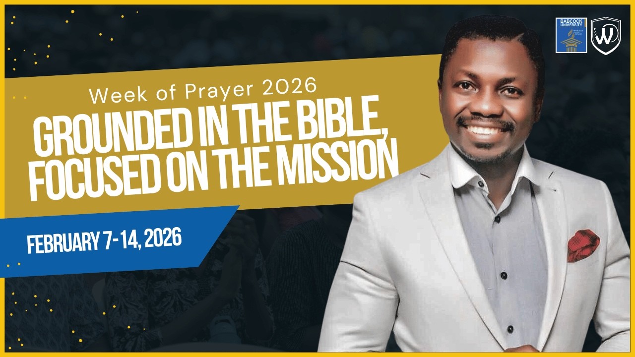 WEEK OF PRAYER 2026 || GROUNDED IN THE BIBLE, FOCUSED ON THE MISSION || PASTOR BAYO ELUSODE