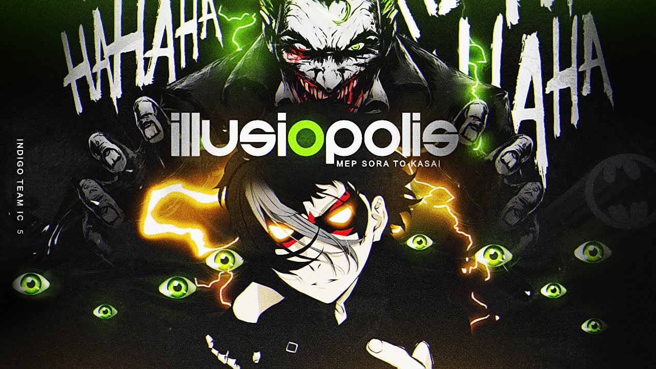 Illusiopolis | VARIOUS AMV