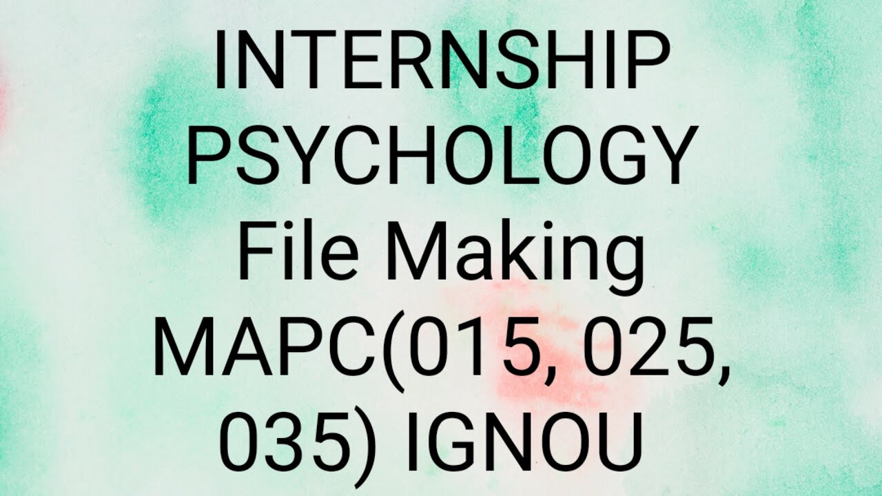 MAPC (ignou) Internship # mpce015 , mpce025 , mpce035