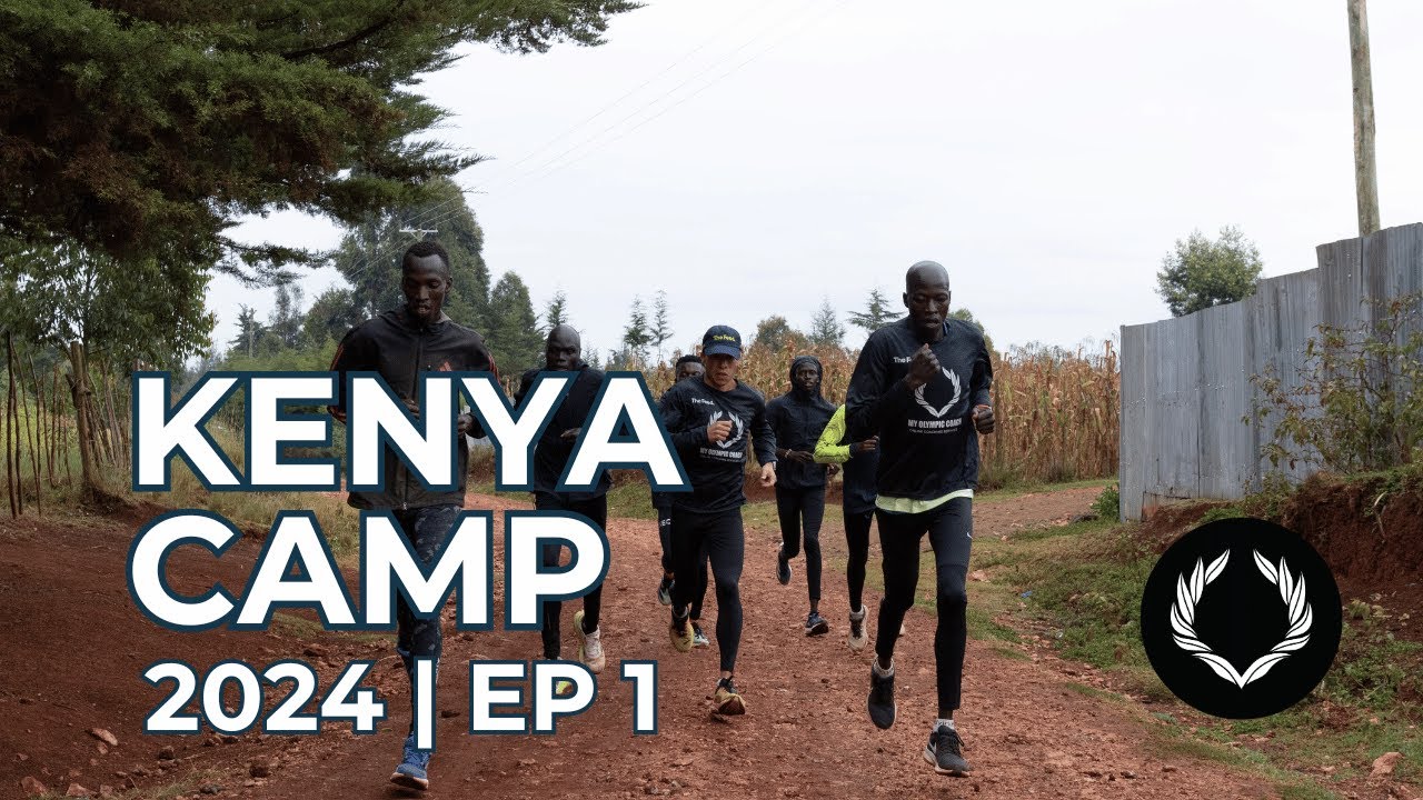 KENYA CAMP 2024 EP1
