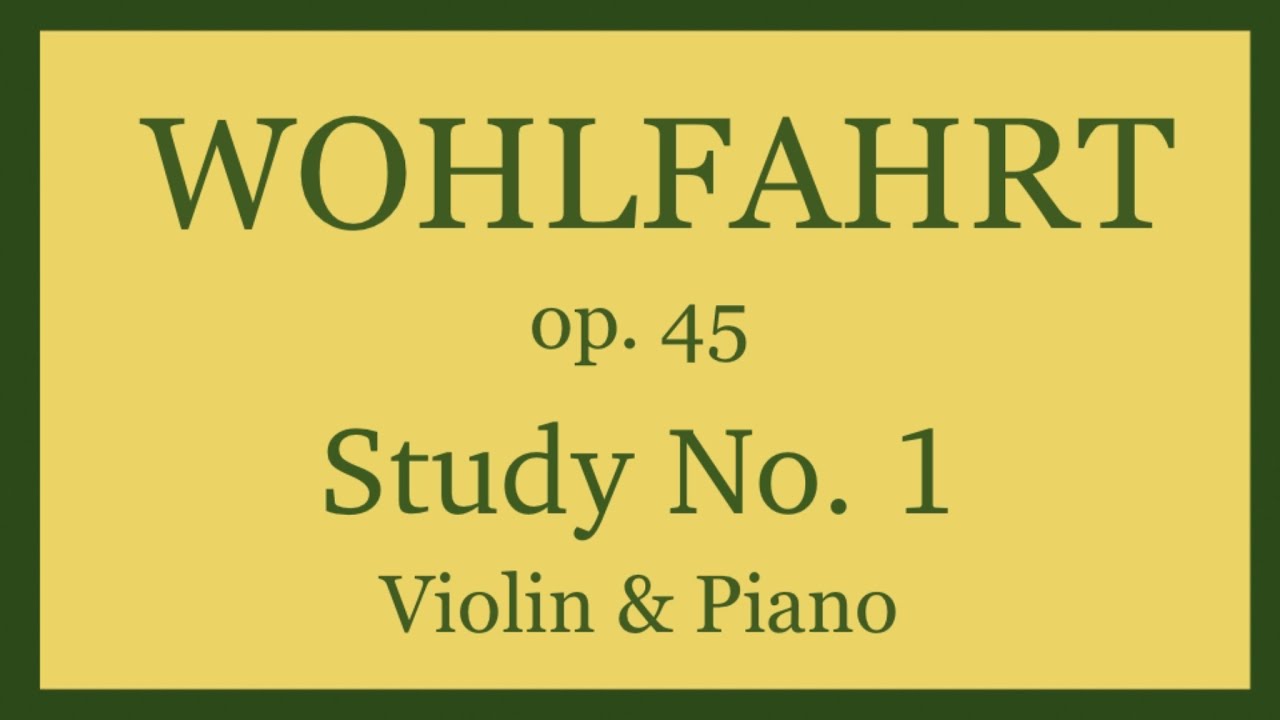 F. Wohlfahrt - Study No. 1 from op. 45