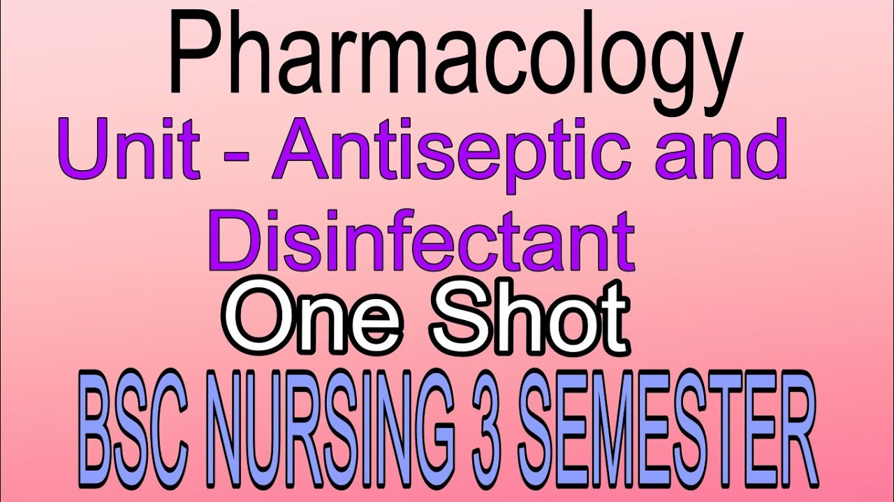 Pharmacology | Antiseptics & Disinfectants | One Shot | B.Sc Nursing 3rd SEMESTER ✨