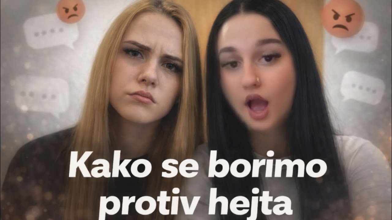 KAKO SE ERNA I JA BORIMO PROTIV HEJTA?