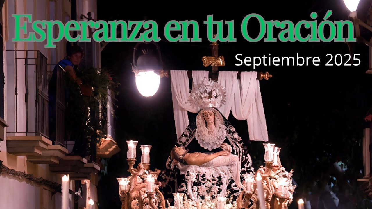 4K |AM ANGUSTIAS Alcalá la Real | Esperanza en tu Oración | 📹Desde Triana.