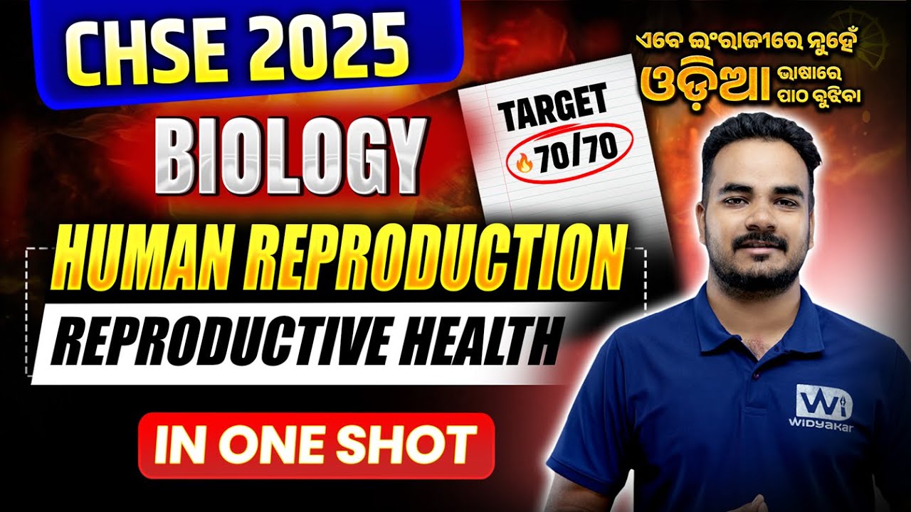 +2 Biology | Part-3 | Human Reproduction & Reproductive Health | CHSE Board Exam 24-25 #chse2024