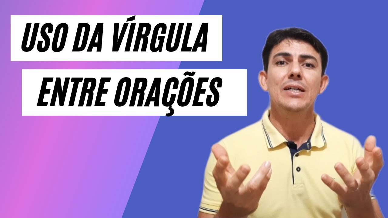 USO DA VÍRGULA ENTRE ORAÇÕES / Prof. Fábio Leandro
