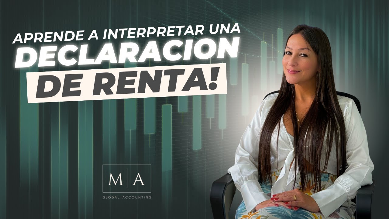¡Descubre Cómo Interpretar tu Declaración de Renta en Colombia Fácilmente!