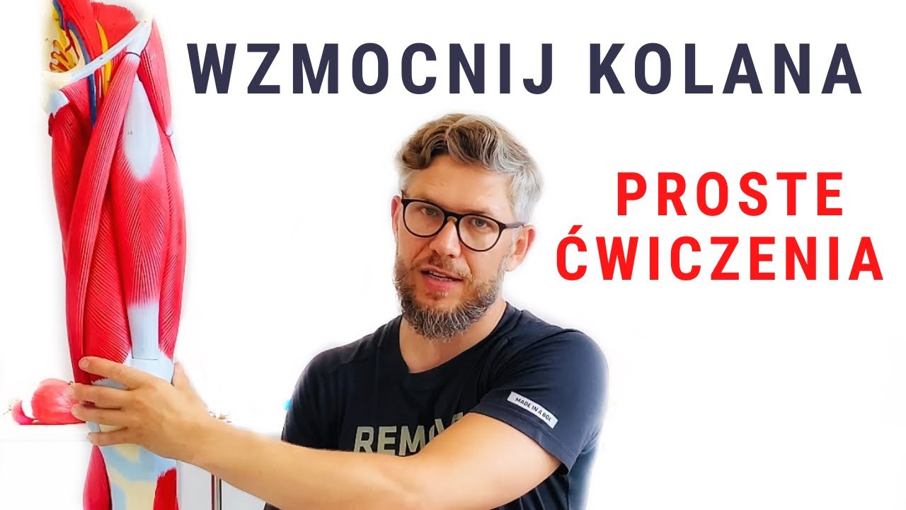 BÓL KOLANA - różne ćwiczenia - wzmacnianie czworogłowego - dr n. med. Marcin Wytrążek