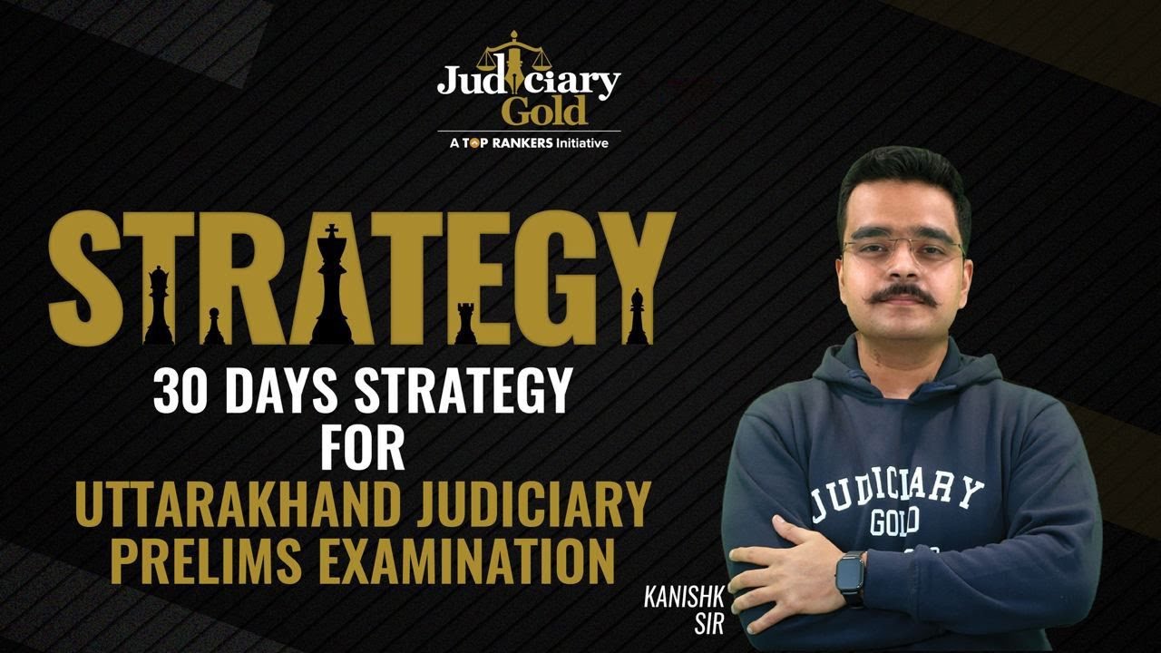 How to Crack Uttarakhand Judiciary Preliminary Examination in 30 Days? by Judiciary Gold