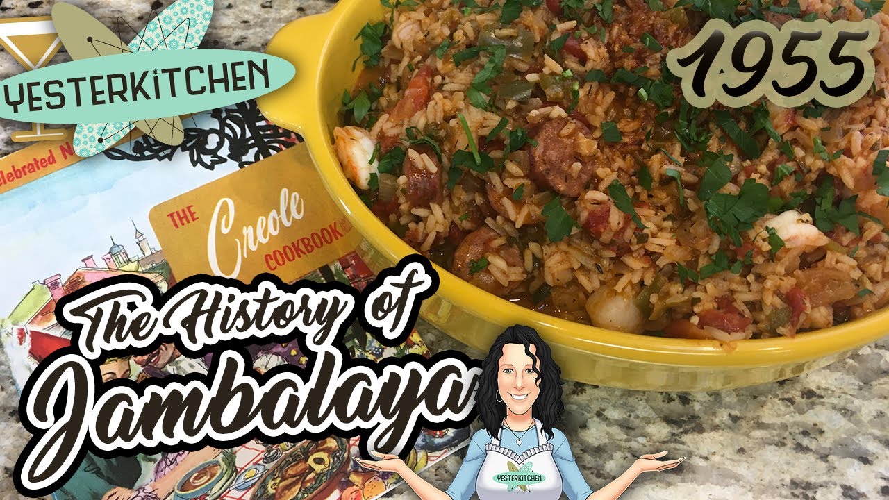 The History of Jambalaya, the Dish and the Name, and One Amazing Recipe from the Past!